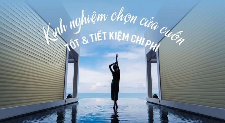 Cách lựa chọn cửa cuốn đúng mong muốn